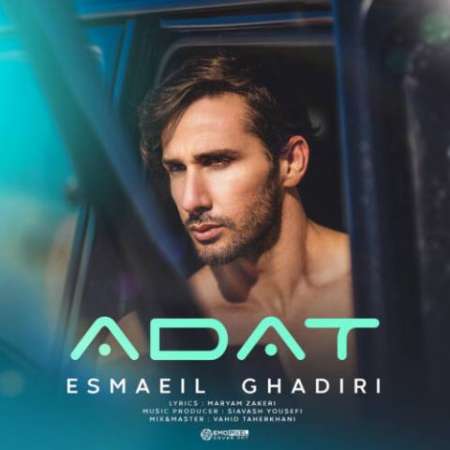 Esmaeil Ghadiri – Adat